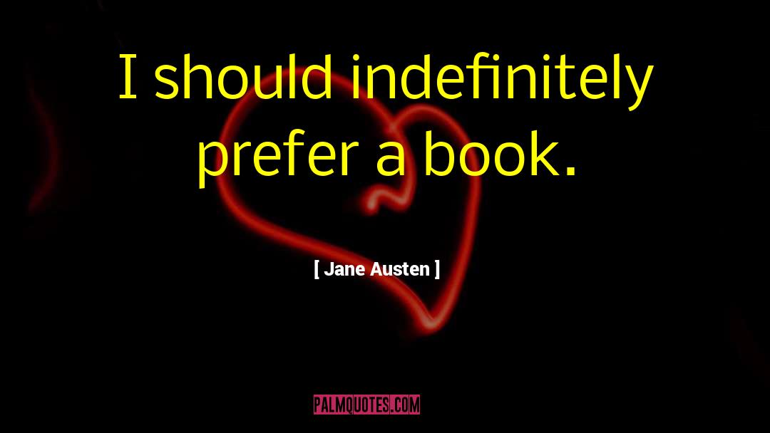 Examples Of Satire In Pride And Prejudice quotes by Jane Austen