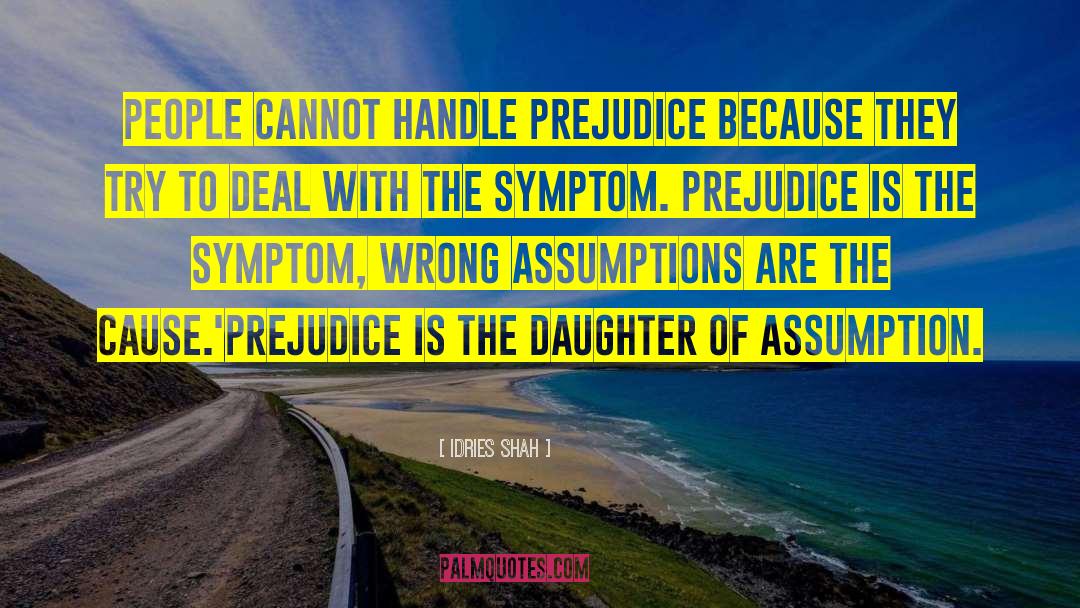 Examples Of Satire In Pride And Prejudice quotes by Idries Shah