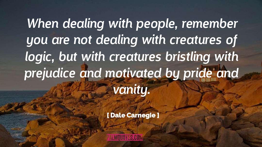 Examples Of Satire In Pride And Prejudice quotes by Dale Carnegie
