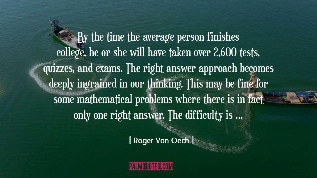 Exams For Whatsapp quotes by Roger Von Oech