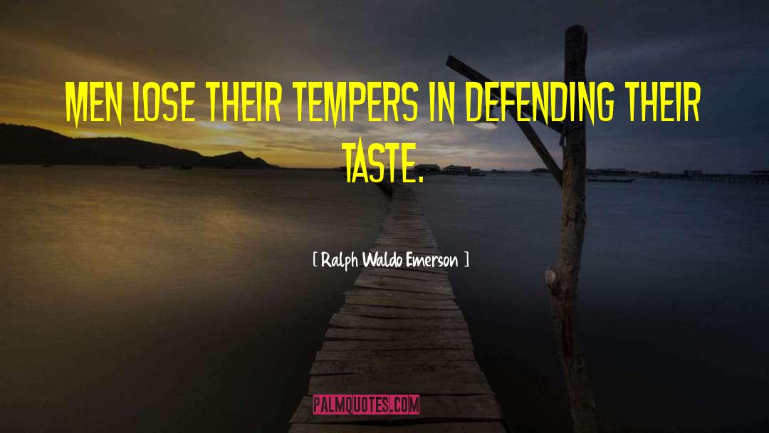 Exasperating Men quotes by Ralph Waldo Emerson