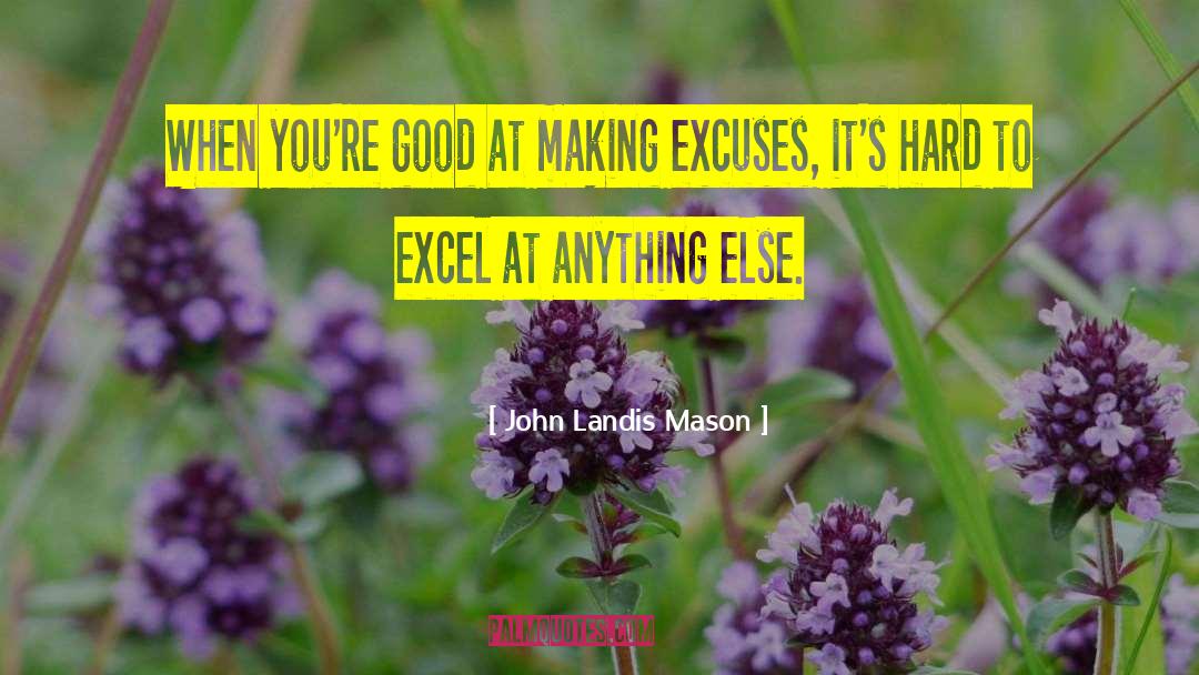 Excel quotes by John Landis Mason