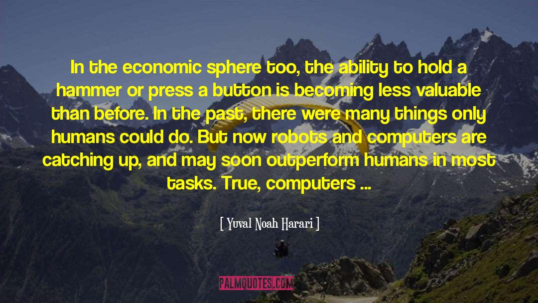 Excel Spreadsheets quotes by Yuval Noah Harari