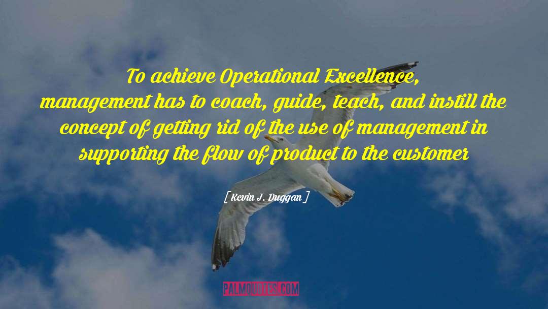 Excellence In Customer Service quotes by Kevin J. Duggan