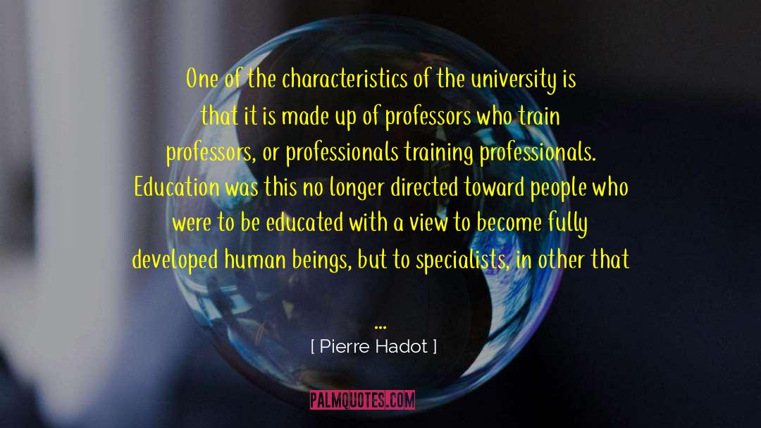 Excellence In Education quotes by Pierre Hadot