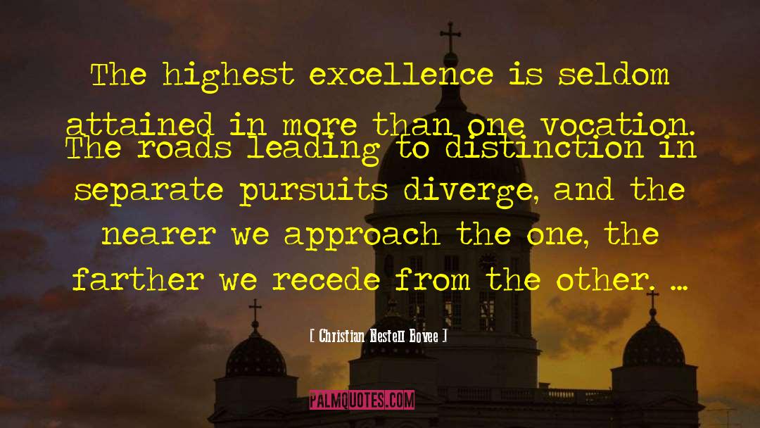 Excellence In Leadership quotes by Christian Nestell Bovee