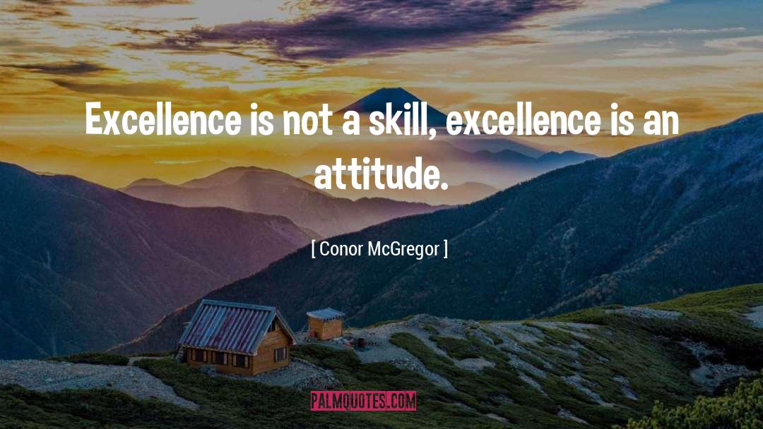 Excellence quotes by Conor McGregor