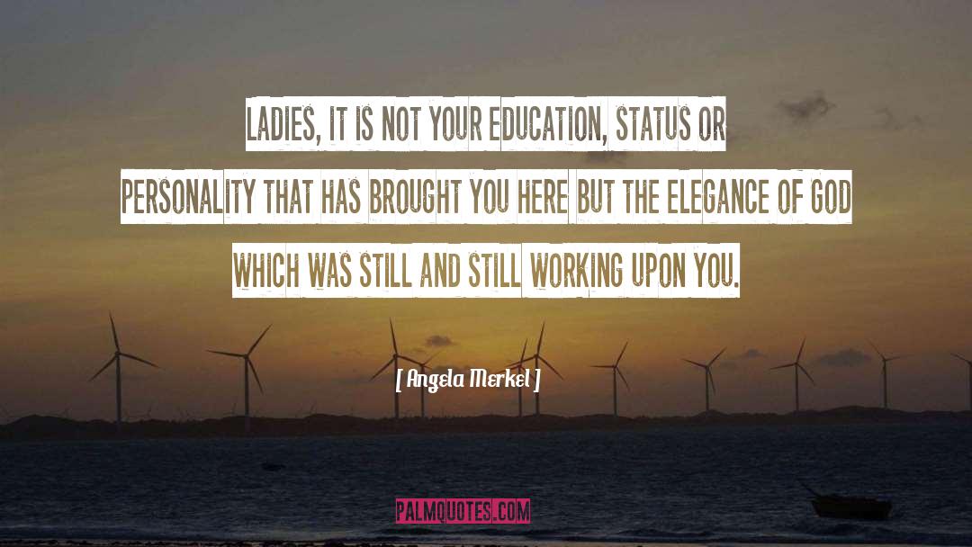 Excellencies Ladies quotes by Angela Merkel