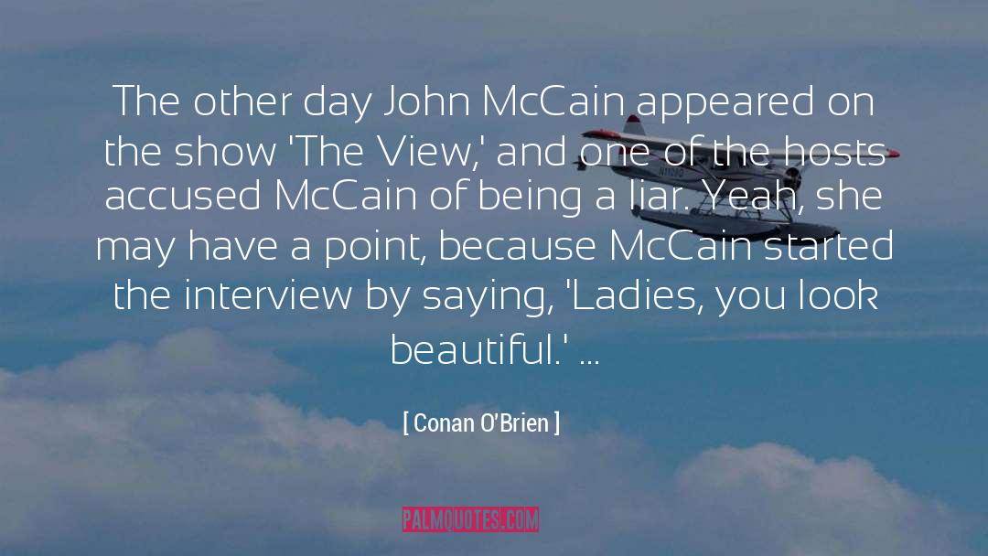 Excellencies Ladies quotes by Conan O'Brien