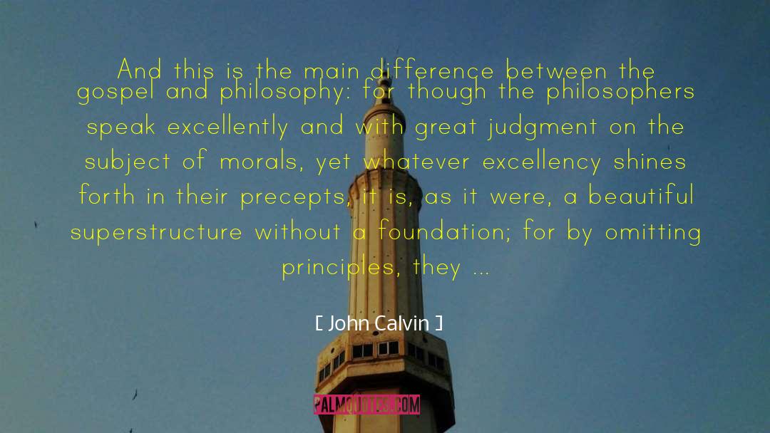 Excellency quotes by John Calvin
