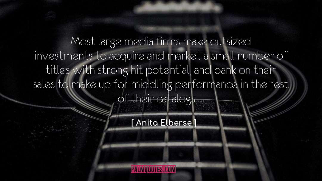 Excellent Performance quotes by Anita Elberse