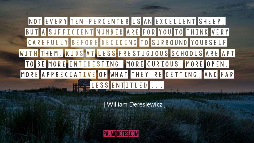 Excellent Quality quotes by William Deresiewicz