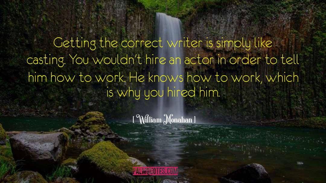 Excellent Work quotes by William Monahan