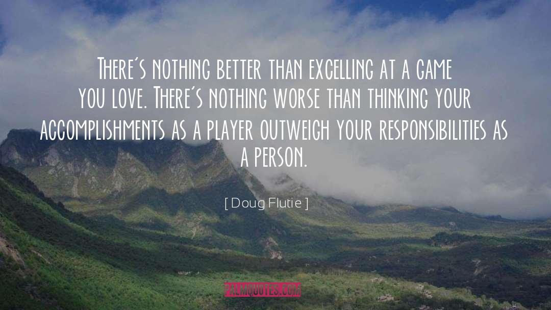 Excelling quotes by Doug Flutie