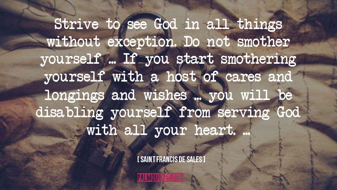 Exception quotes by Saint Francis De Sales