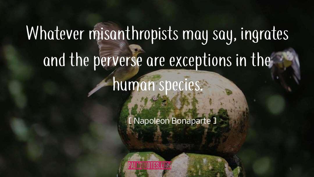 Exception quotes by Napoleon Bonaparte