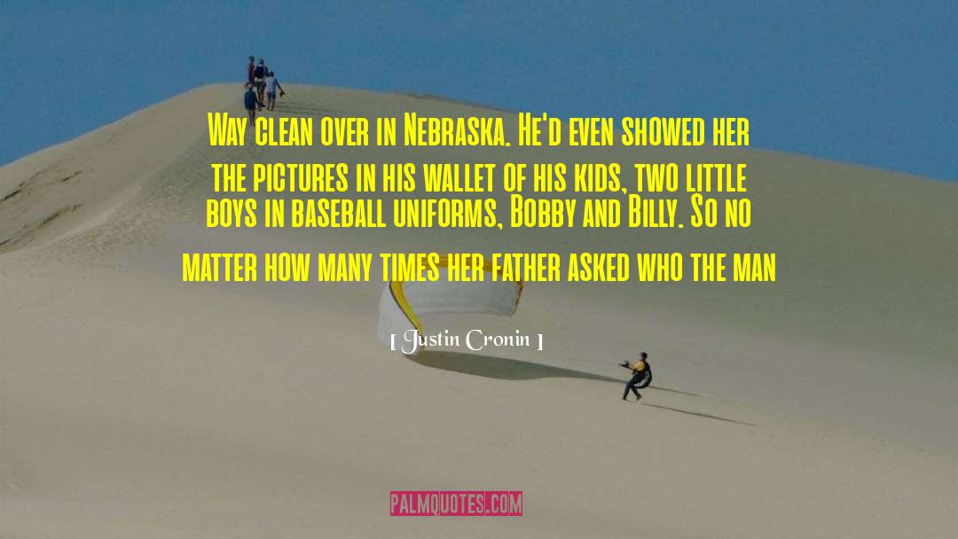 Exceptional Father quotes by Justin Cronin