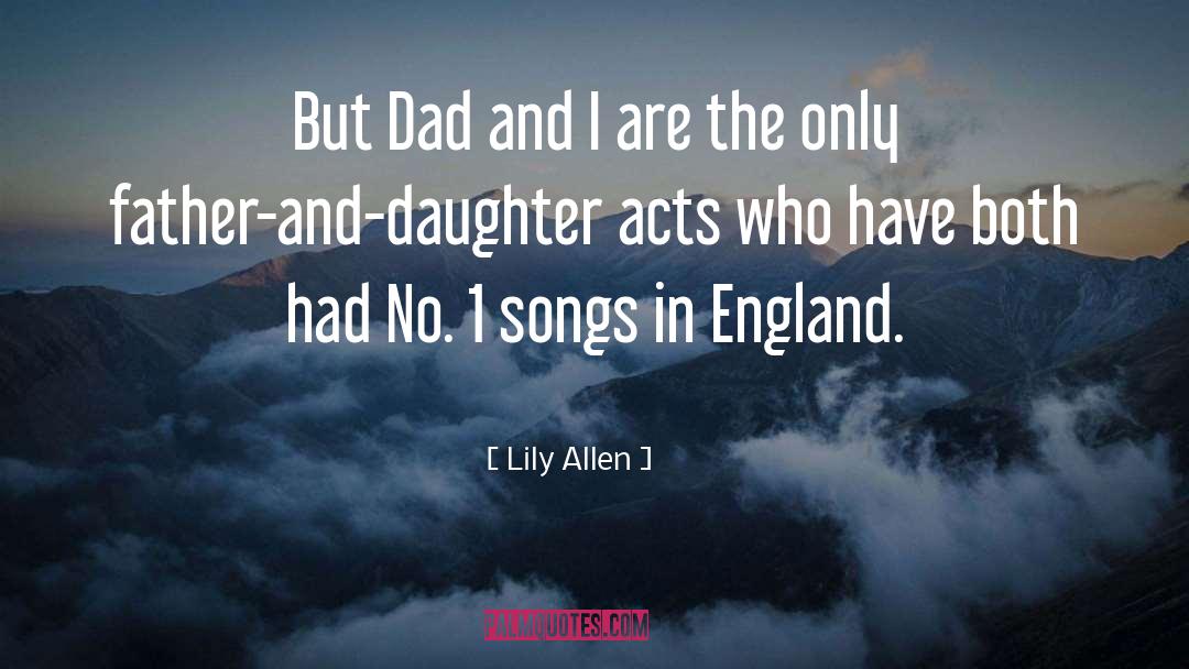 Exceptional Father quotes by Lily Allen