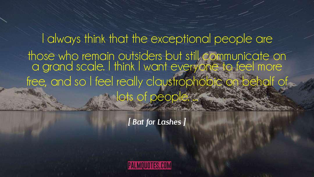 Exceptional People quotes by Bat For Lashes