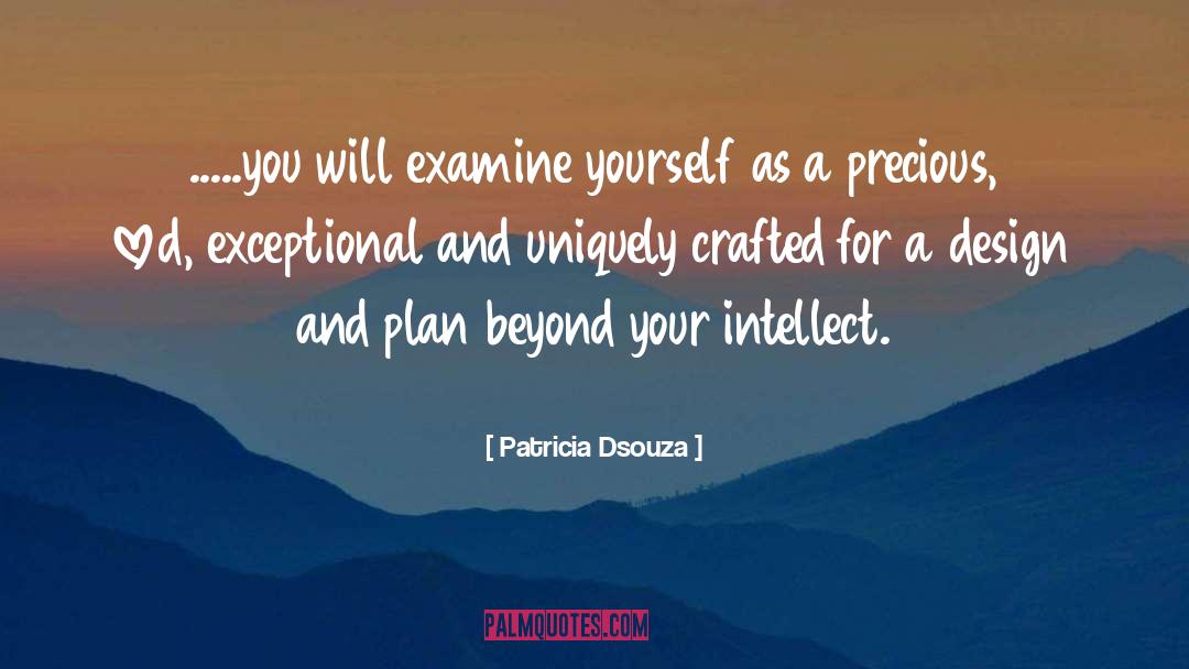 Exceptional quotes by Patricia Dsouza