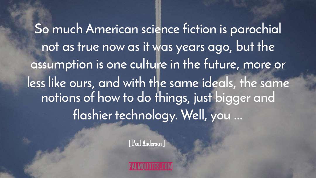 Exceptionalism quotes by Poul Anderson