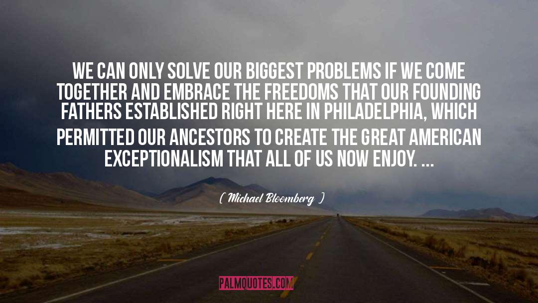 Exceptionalism quotes by Michael Bloomberg