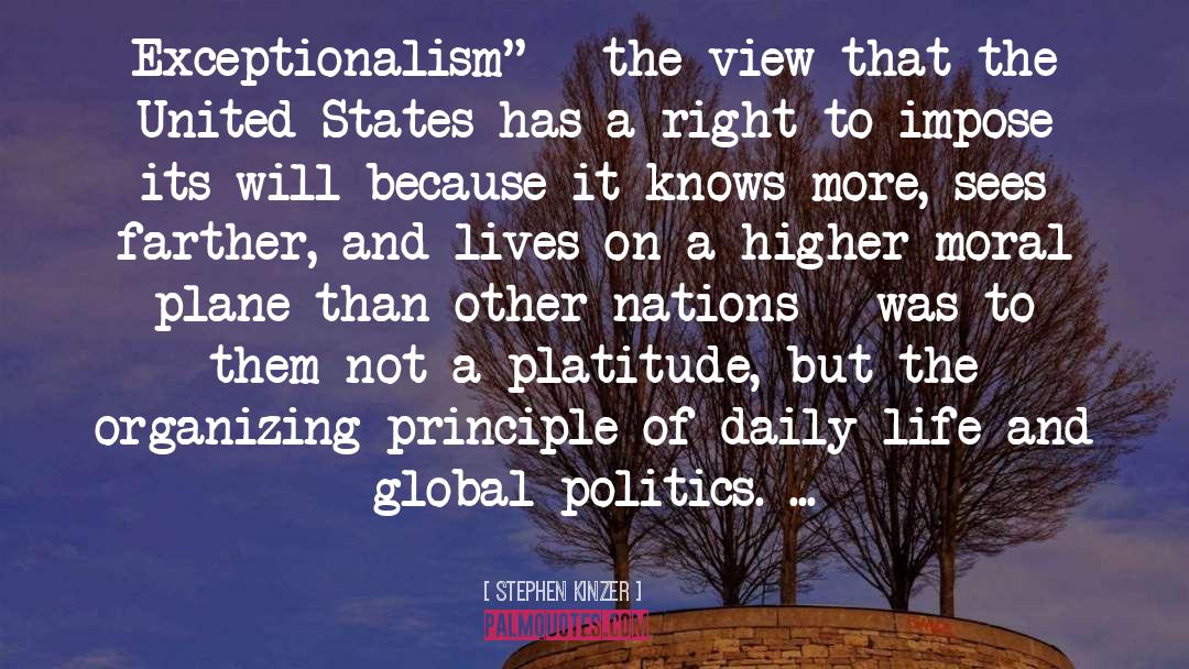 Exceptionalism quotes by Stephen Kinzer