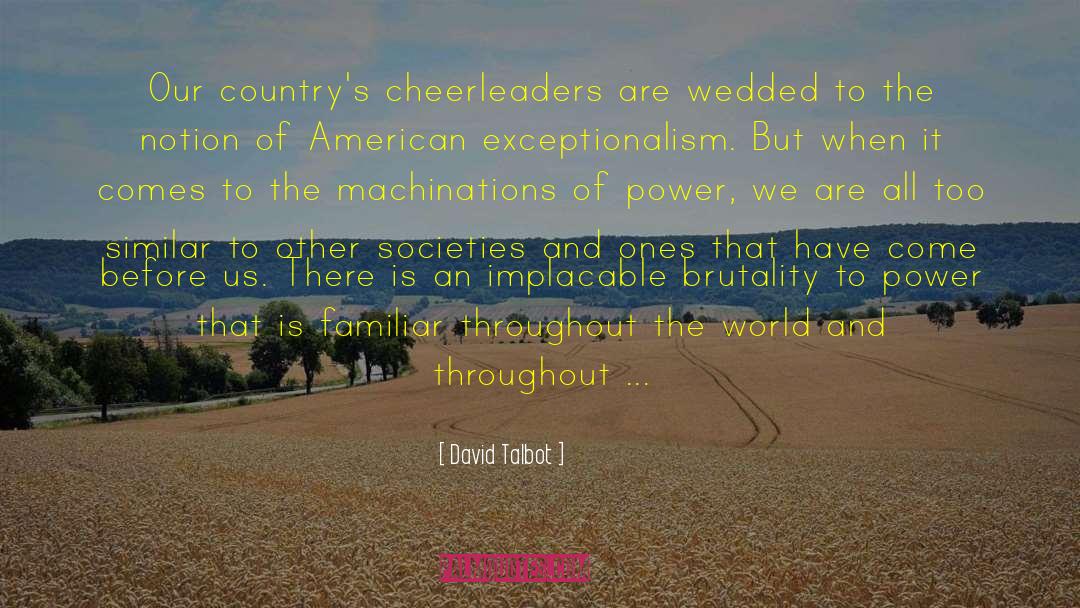 Exceptionalism quotes by David Talbot