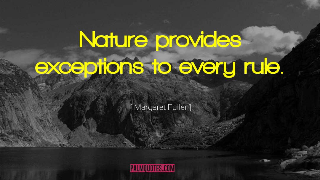 Exceptions quotes by Margaret Fuller