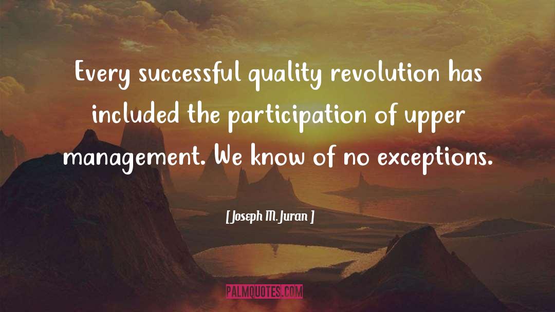Exceptions quotes by Joseph M. Juran