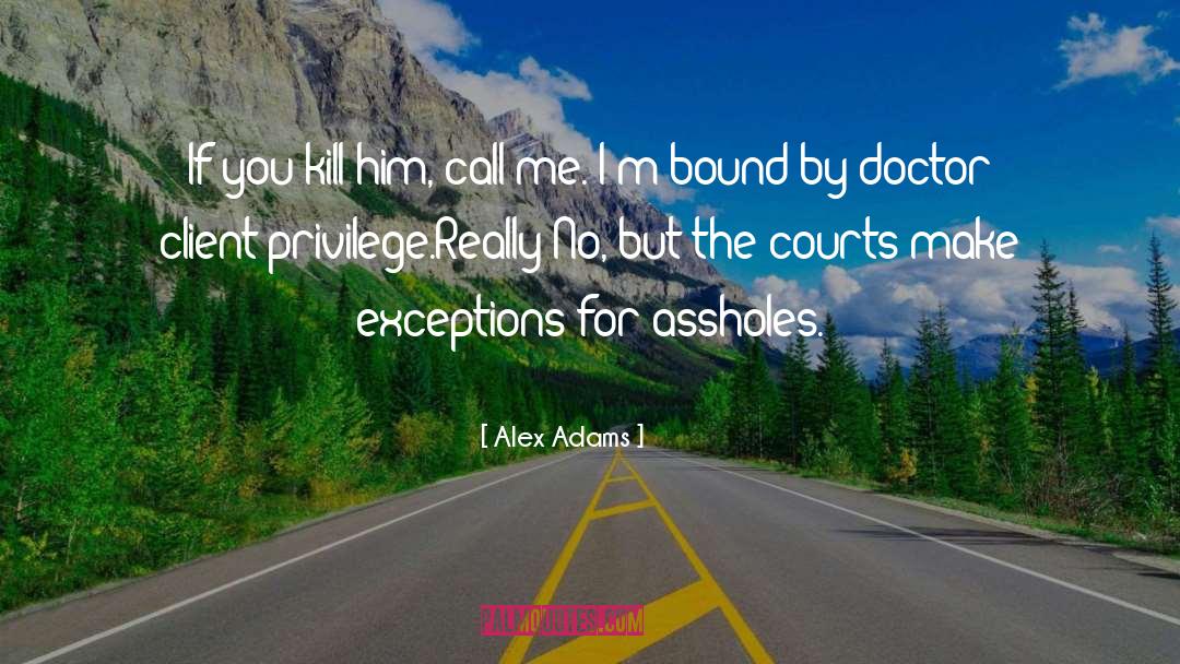 Exceptions quotes by Alex Adams