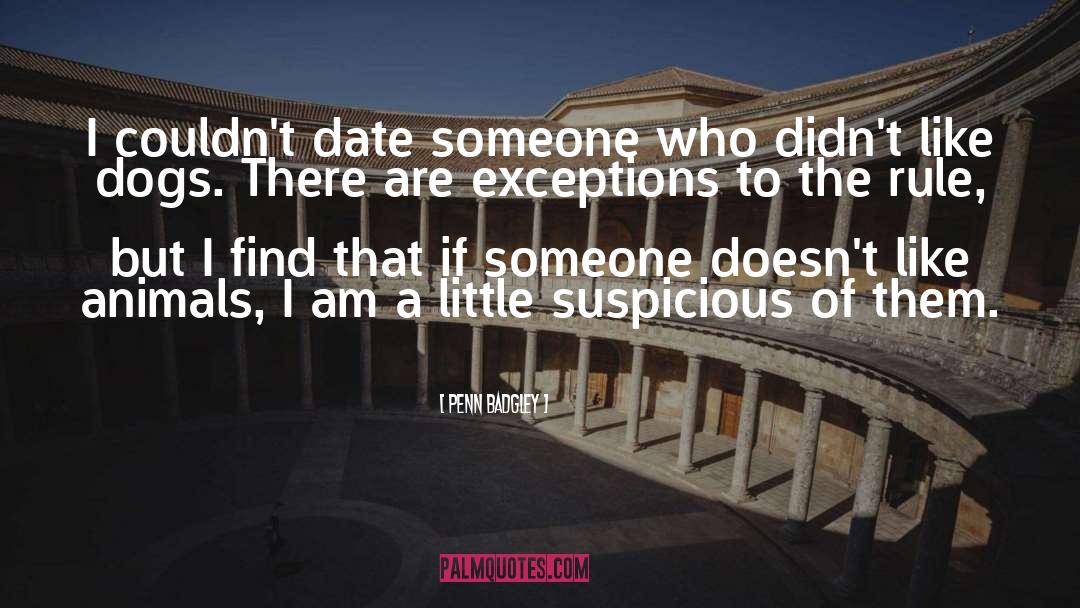 Exceptions To The Rule quotes by Penn Badgley