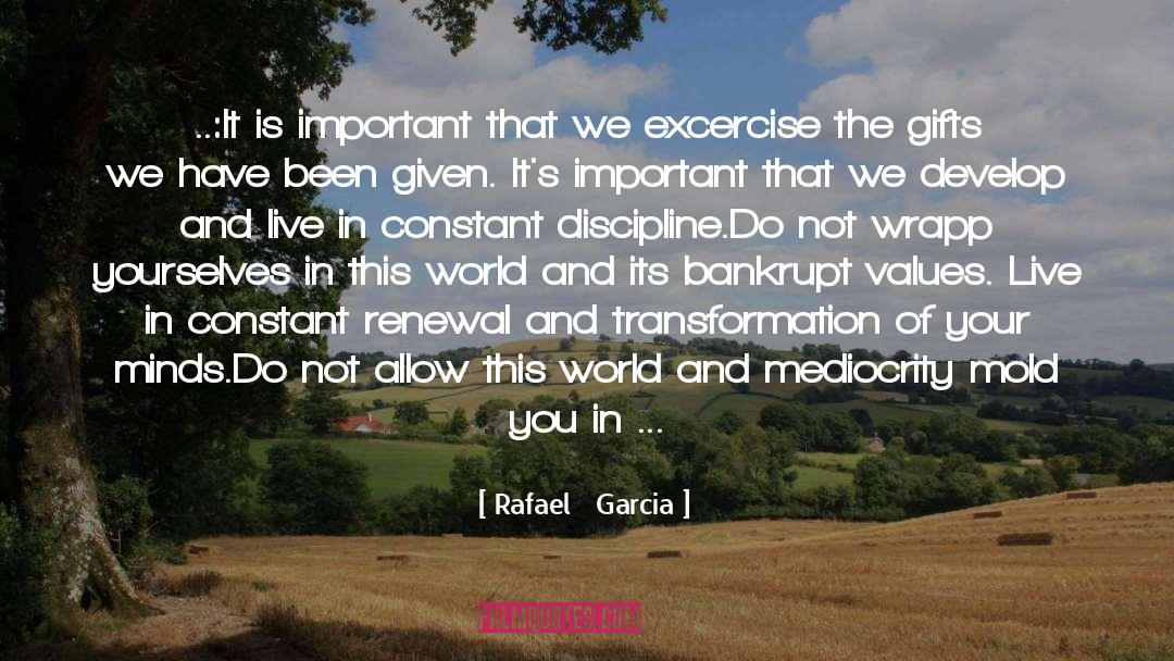 Excercise quotes by Rafael   Garcia