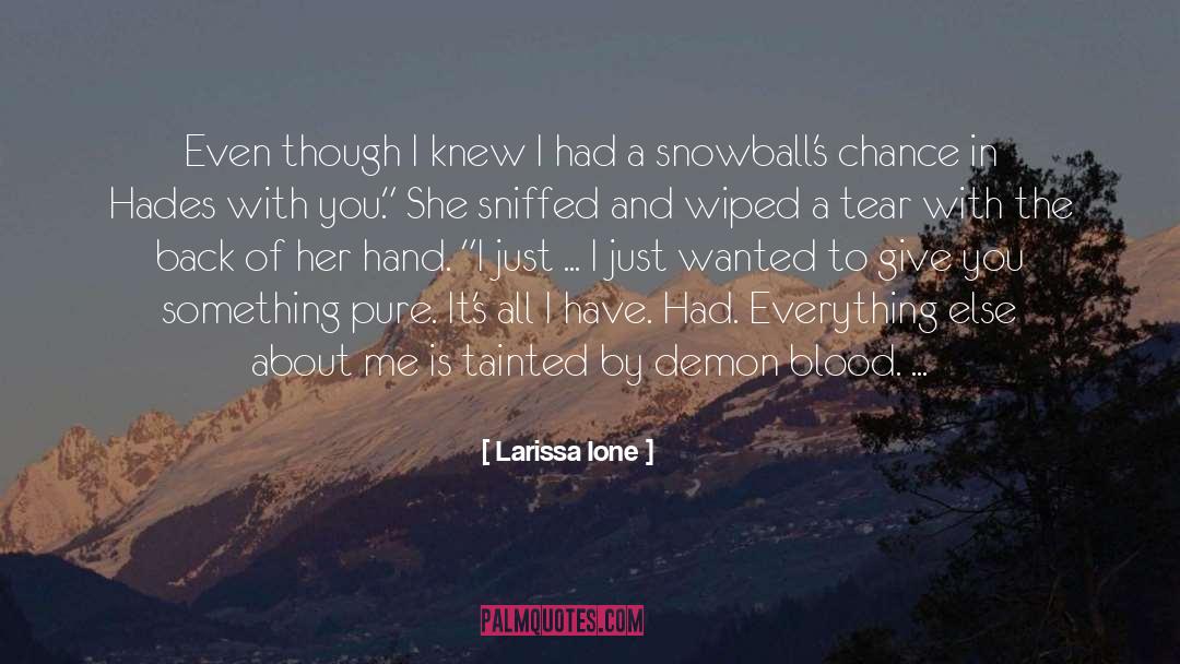 Excerpt quotes by Larissa Ione