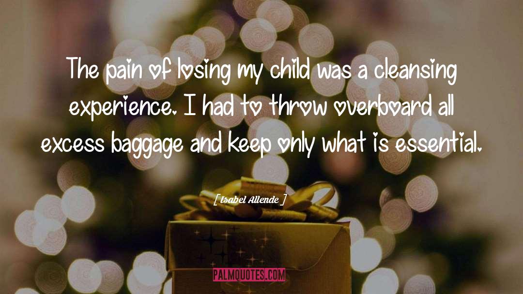 Excess Baggage quotes by Isabel Allende