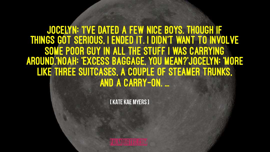 Excess Baggage quotes by Kate Kae Myers