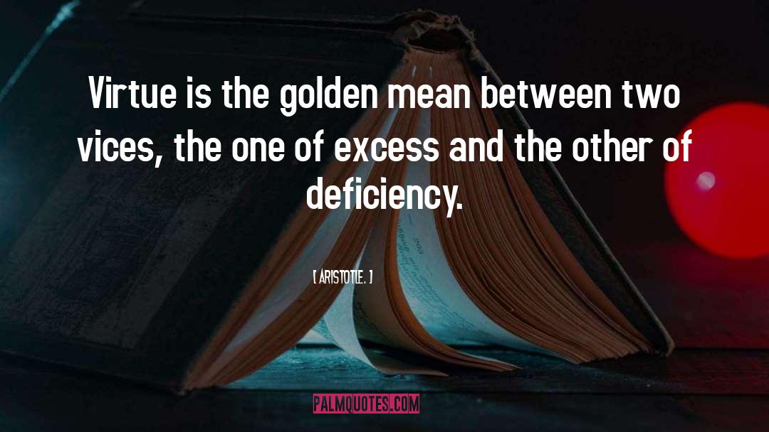 Excess quotes by Aristotle.