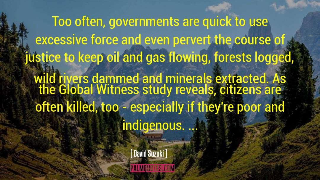 Excessive Force quotes by David Suzuki