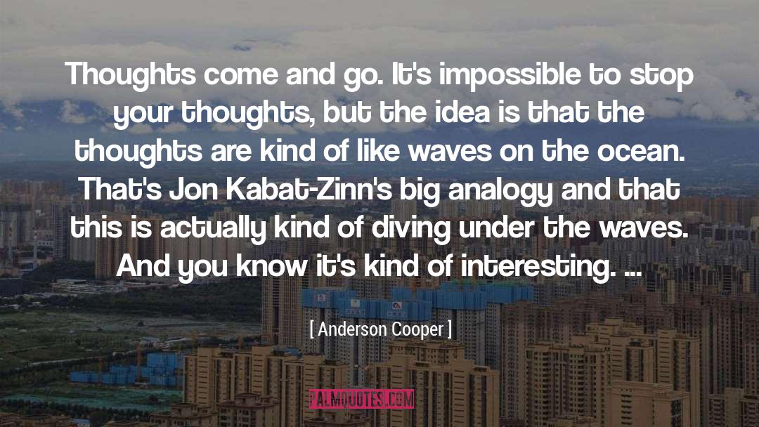 Exchange Ideas quotes by Anderson Cooper