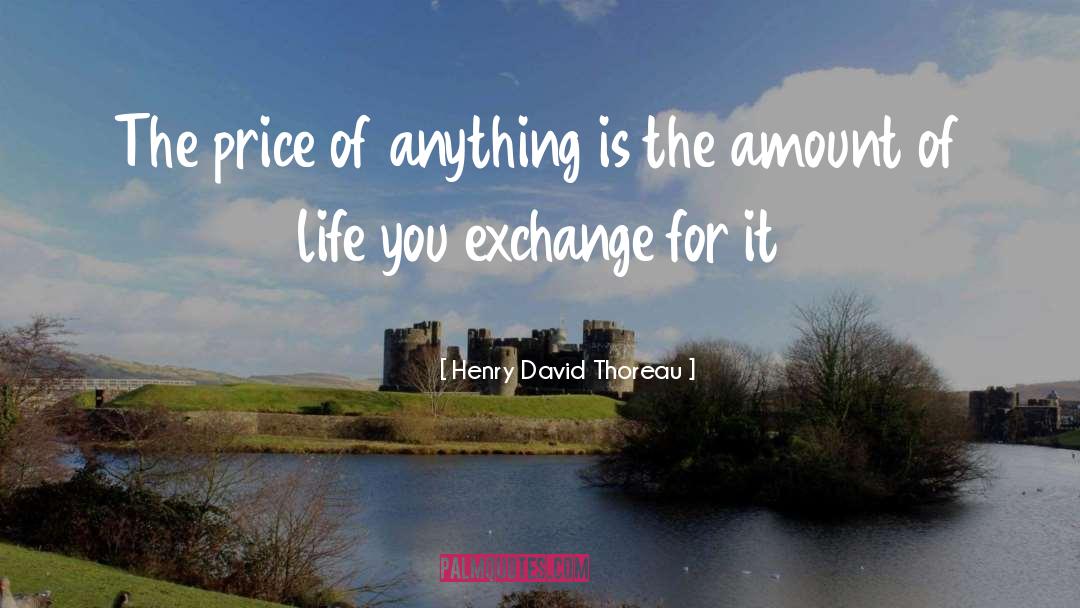 Exchange quotes by Henry David Thoreau