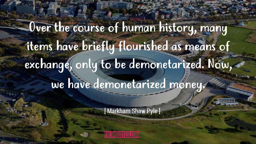 Exchange quotes by Markham Shaw Pyle