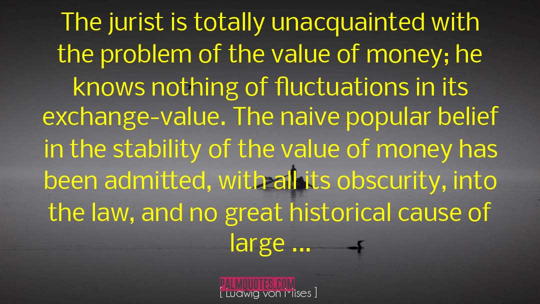 Exchange Value quotes by Ludwig Von Mises