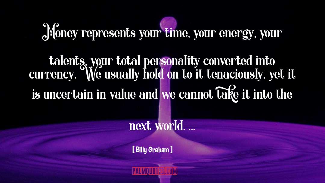 Exchange Value quotes by Billy Graham