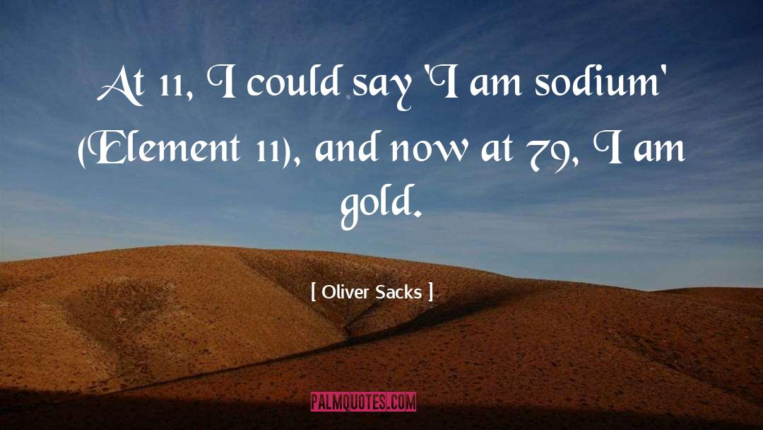 Exchangeable Sodium quotes by Oliver Sacks
