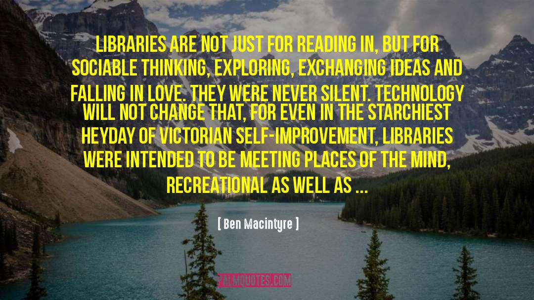 Exchanging Ideas quotes by Ben Macintyre