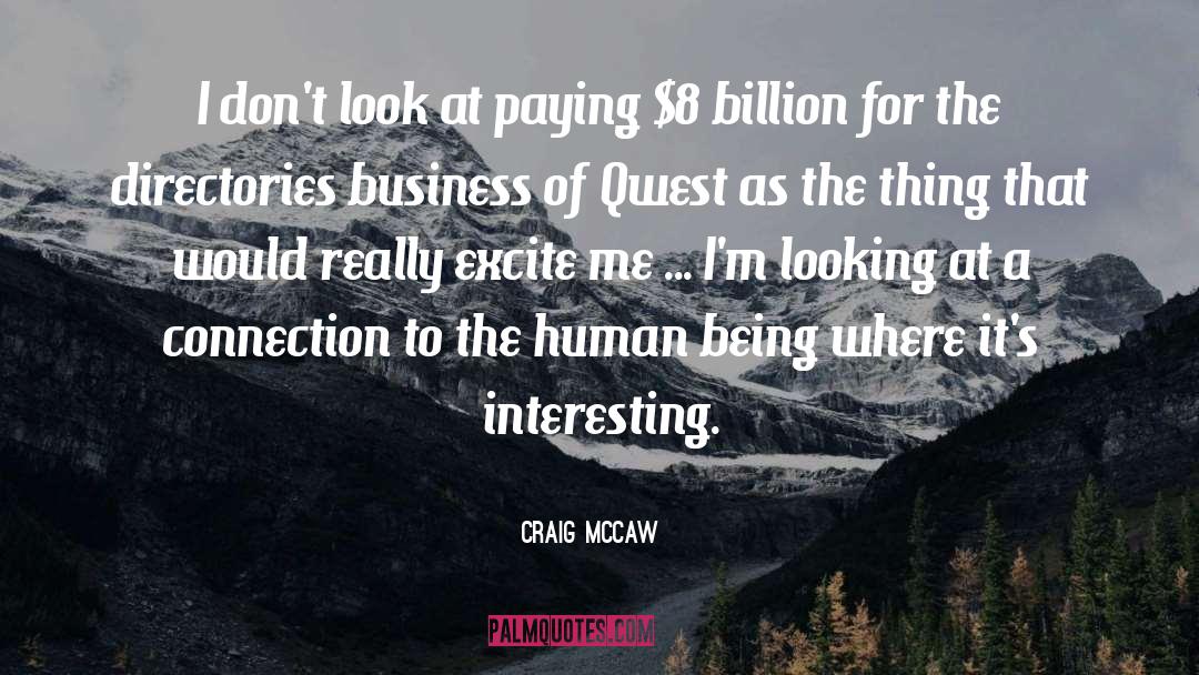 Excite Me quotes by Craig McCaw