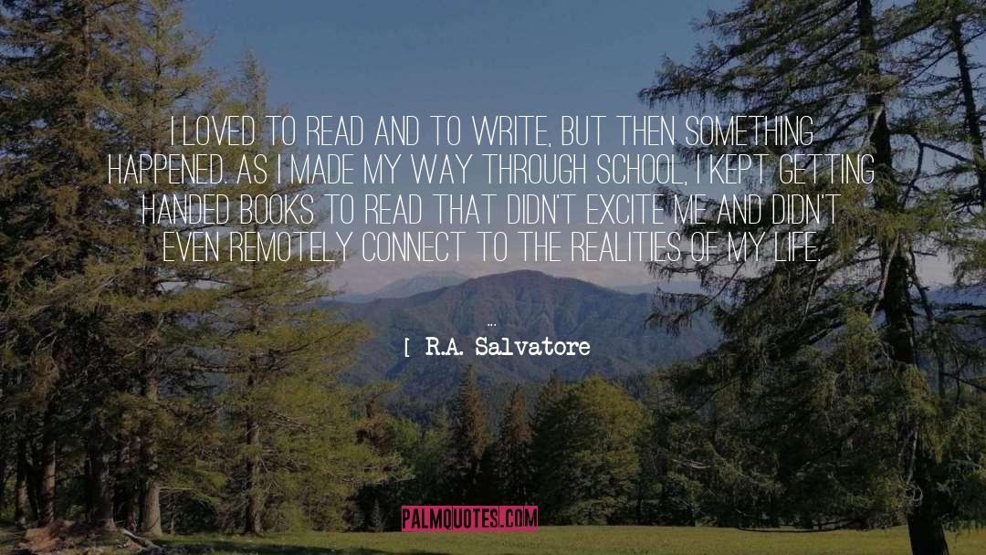 Excite quotes by R.A. Salvatore