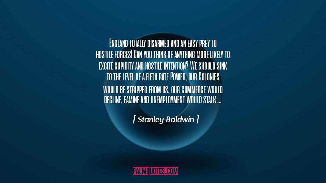 Excite quotes by Stanley Baldwin
