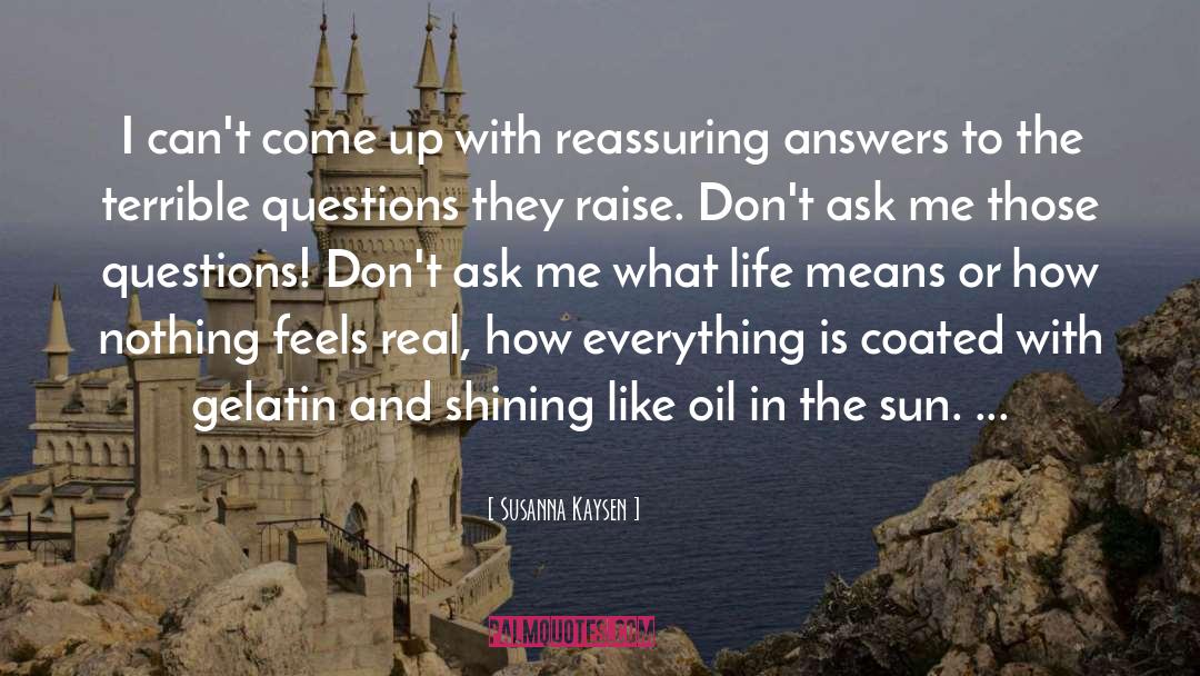 Excitement In Life quotes by Susanna Kaysen