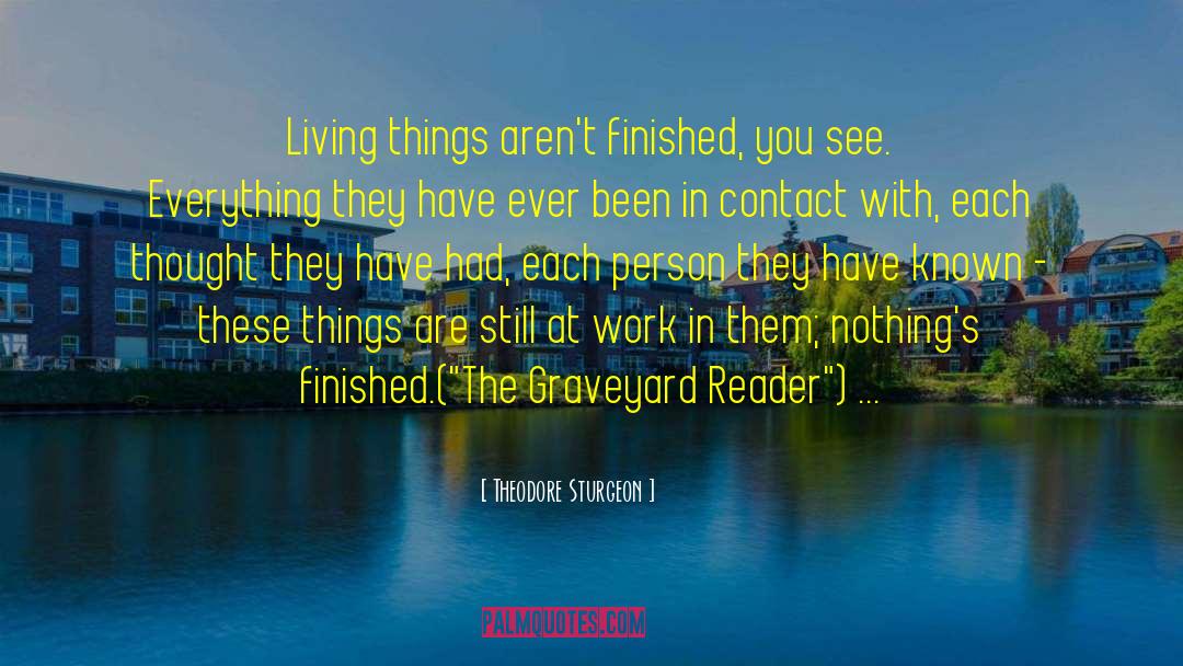 Excitement In Life quotes by Theodore Sturgeon